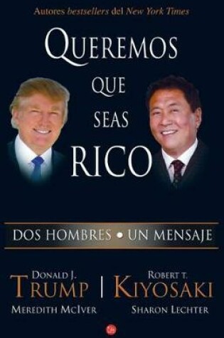 Cover of Queremos Que Seas Rico