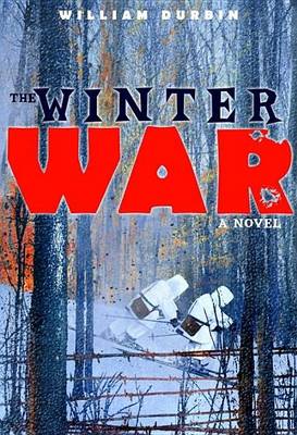 Book cover for The Winter War: A Novel