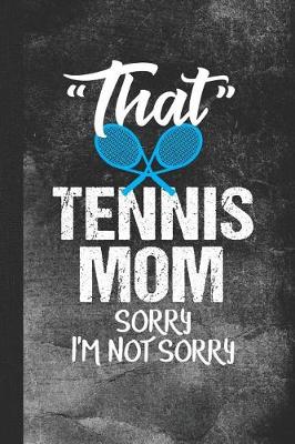 Book cover for That Tennis Mom Sorry I