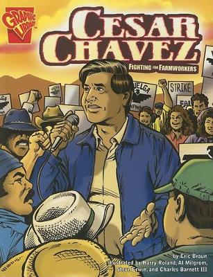 Book cover for Graphic Biographies Cesar Chavez Fighting for Farmworkers