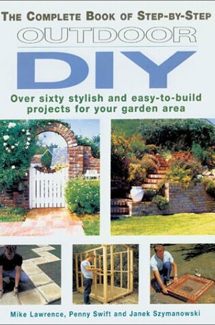 Cover of The Complete Book of Step-by-Step Outdoor DIY