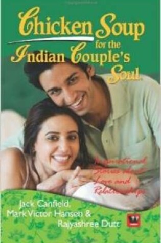 Cover of Chicken Soup for the Indian Couples Soul