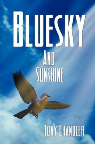 Cover of Bluesky and Sunshine - Book 1 - Song of Life