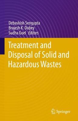 Cover of Treatment and Disposal of Solid and Hazardous Wastes