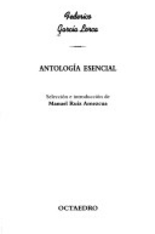 Cover of Antologia Esencial - Federico Garcia Lorca