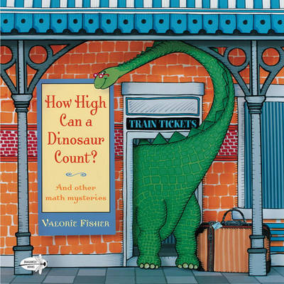 Book cover for How High Can a Dinosaur Count?