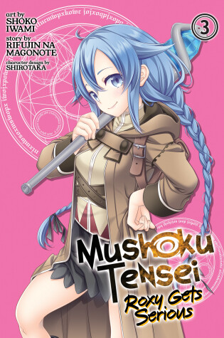 Cover of Mushoku Tensei: Roxy Gets Serious Vol. 3