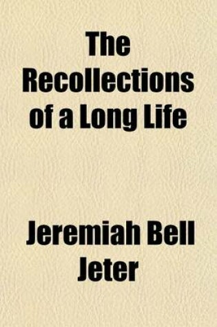 Cover of The Recollections of a Long Life