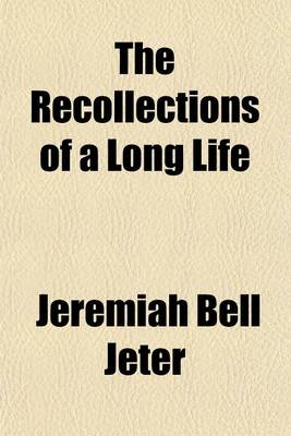 Book cover for The Recollections of a Long Life