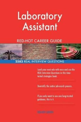 Cover of Laboratory Assistant Red-Hot Career Guide; 2583 Real Interview Questions