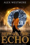 Book cover for Before The Echo