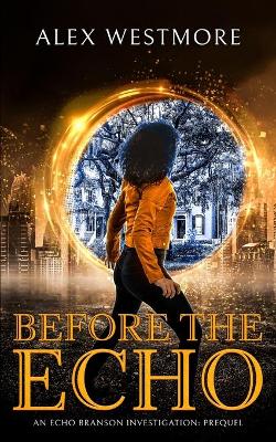 Book cover for Before The Echo