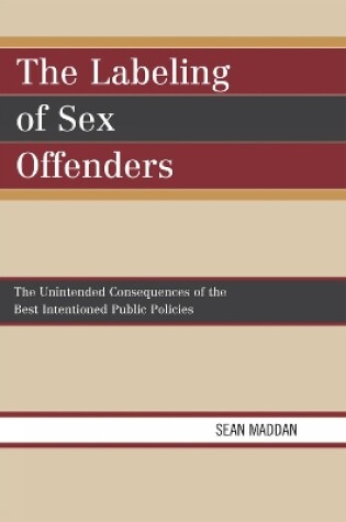 Cover of The Labeling of Sex Offenders