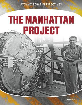 Book cover for The Manhattan Project