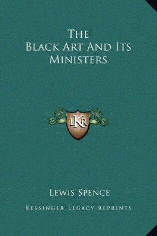 Cover of The Black Art and Its Ministers