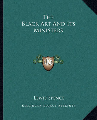 Book cover for The Black Art and Its Ministers