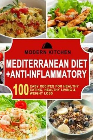 Cover of Mediterranean Diet + Anti-Inflammatory