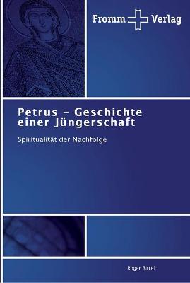 Book cover for Petrus - Geschichte einer Jungerschaft