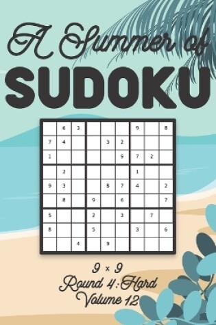 Cover of A Summer of Sudoku 9 x 9 Round 4