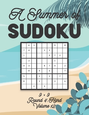 Book cover for A Summer of Sudoku 9 x 9 Round 4