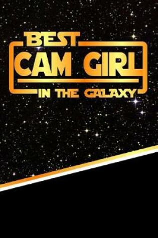 Cover of The Best CAM Girl in the Galaxy