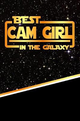 Book cover for The Best CAM Girl in the Galaxy