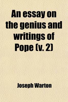 Book cover for An Essay on the Genius and Writings of Pope (Volume 2); In Two Volumes