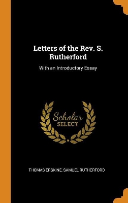 Book cover for Letters of the Rev. S. Rutherford