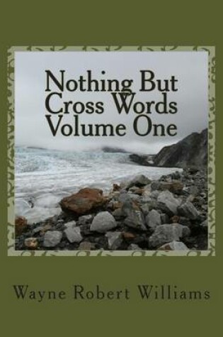 Cover of Nothing But Cross Words Volume One