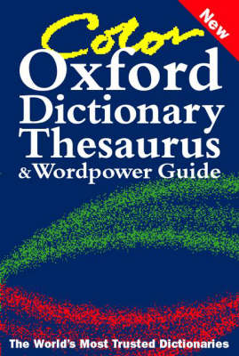 Cover of Color Oxford Dictionary, Thesaurus, and Wordpower Guide