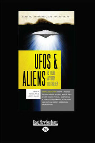 Cover of Exposed, Uncovered, and Declassified: UFOs and Aliens