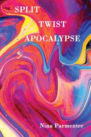 Cover of Split Twist Apocalypse