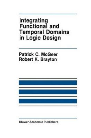 Cover of Integrating Functional and Temporal Domains in Logic Design