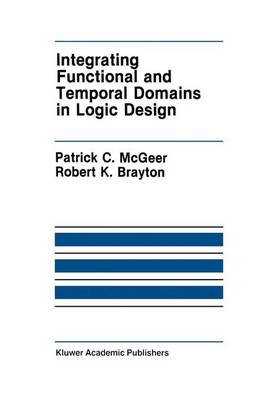 Book cover for Integrating Functional and Temporal Domains in Logic Design