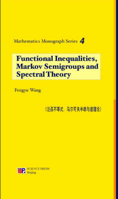 Cover of Functional Inequalities Markov Semigroups and Spectral Theory