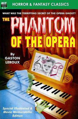 Book cover for Phantom of the Opera, the, Special Illustrated & Movie Memorabilia Ed.