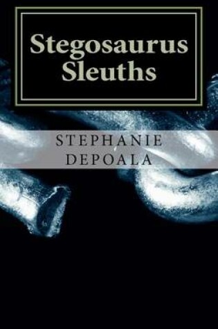 Cover of Stegosaurus Sleuths