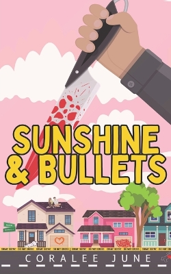 Book cover for Sunshine and Bullets