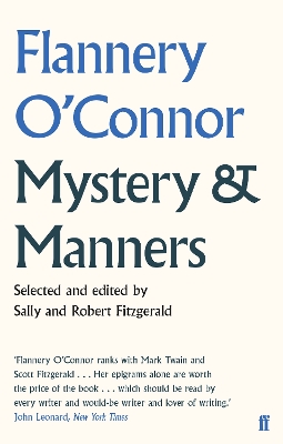 Mystery and Manners by Flannery O'Connor