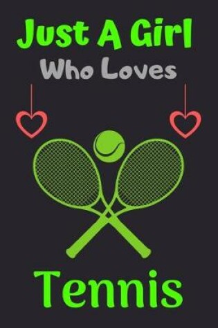 Cover of Just A Girl Who Loves Tennis