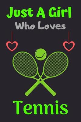 Book cover for Just A Girl Who Loves Tennis