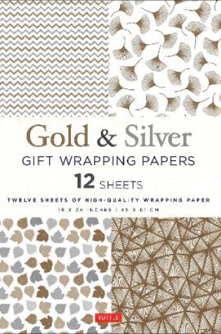 Cover of Silver and Gold Gift Wrapping Papers - 12 Sheets