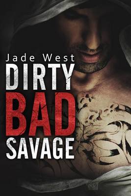 Book cover for Dirty Bad Savage