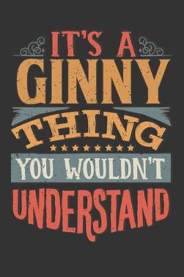 Book cover for Its A Ginny Thing You Wouldnt Understand