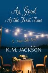 Book cover for As Good as the First Time