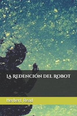 Book cover for La Redencion del Robot