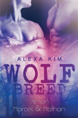 Cover of Wolf Breed - Amon und Marcel & Nathan (Band 2 und 3)