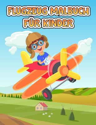 Book cover for Flugzeug Färbung Buch für Kinder