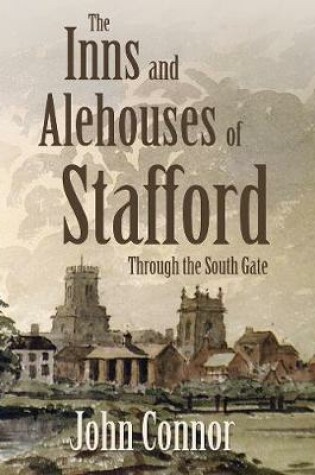 Cover of The Inns and Alehouses of Stafford