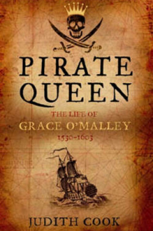 Cover of Pirate Queen the Life of Grace O'Malley